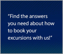 Shore Excursions Frequently Asked Questions