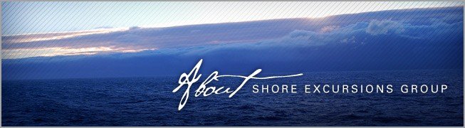 About Shore Excursions Group About Shore Excursions Group
